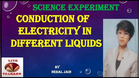 Conductionofelectricityindifferentliquids Scienceexperiment