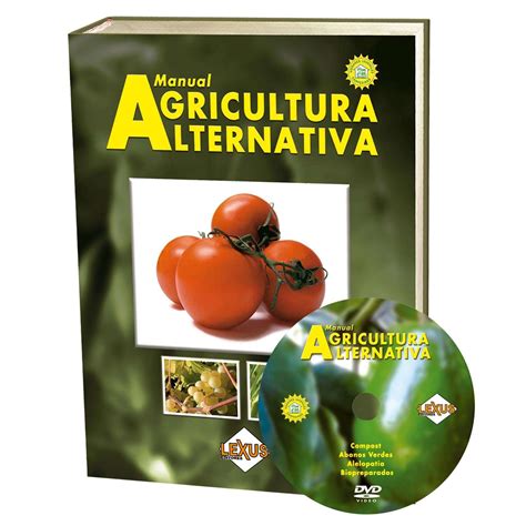 Manual de Agricultura Alternativa Lexus Editores Perú