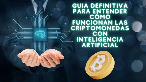 GUIA DEFINITIVA Para Entender Como Funcionan LAS CRIPTOMONEDAS Con