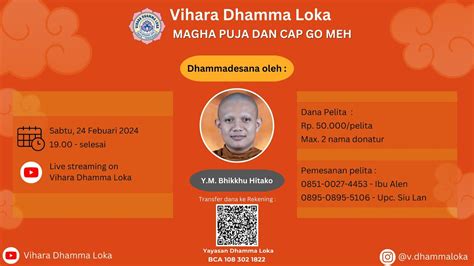 Magha Puja Cap Go Meh Vihara Dhamma Loka Dhammadesana Oleh Y M