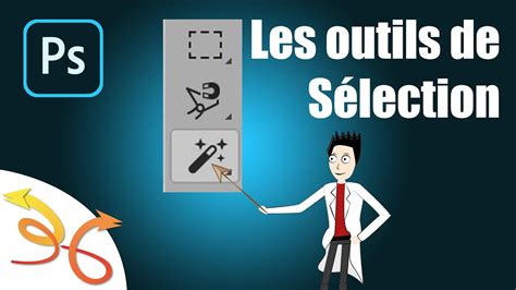 Les outils de Sélection dans Photoshop YouTube