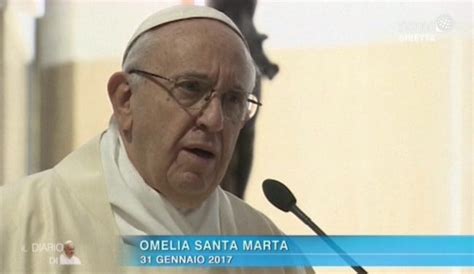 Omelia Di Papa Francesco A Santa Marta Del Febbraio Prega Con Noi