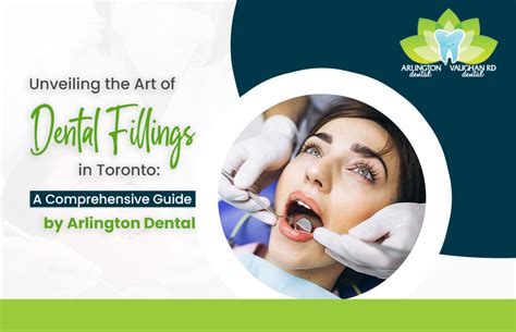 Unveiling The Art Of Dental Fillings In Toronto A Comprehensive Guide