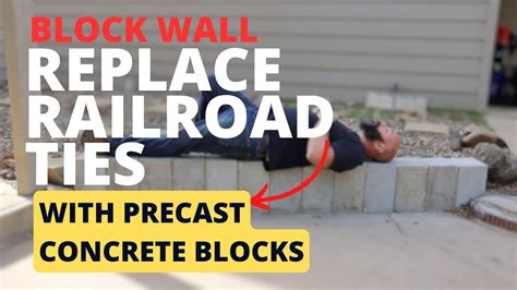 Replace Your Railroad Ties With Concrete Blocks The EASY WAY YouTube