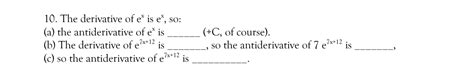 Solved 10. The derivative of ex is ex, so: (a) the | Chegg.com