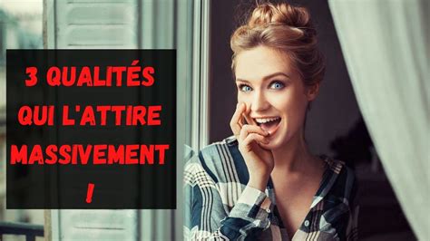 Les 3 qualités qui attirent extrêmement les femmes YouTube