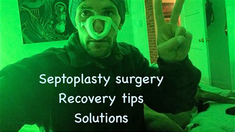 Septoplasty Recovery Tips Solutions Youtube