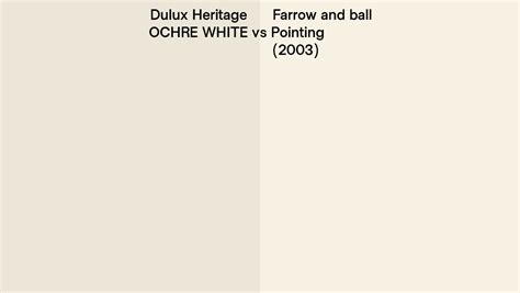 Dulux Heritage Ochre White Vs Farrow And Ball Pointing 2003 Side By Side Comparison