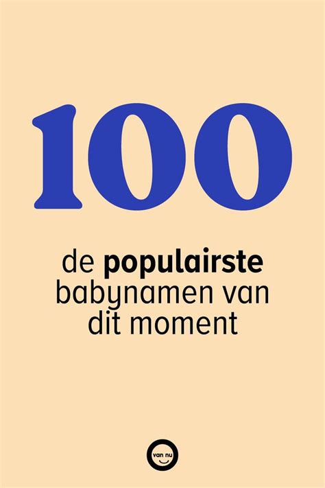 De Populairste Babynamen Van Dit Moment Babynamen Jongensnamen