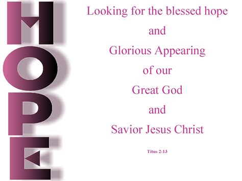 Titus 2 13 Looking For The Blessed Hope And The Appearing Of The Glory