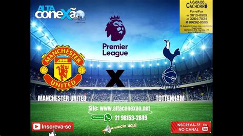 Tottehan X Manchester United 🔴ao Vivo🔴 18062020 Campeonato InglÊs