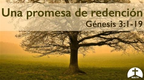 Una promesa de redención Génesis 3 1 19 Berith