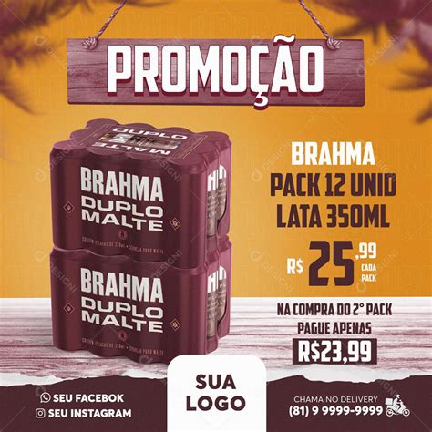 Post Feed Distribuidora Promo O Cerveja Brahma Pack Social Media Psd