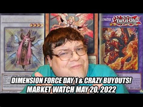 Dimension Force Day Crazy Buyouts Yu Gi Oh Market Watch May