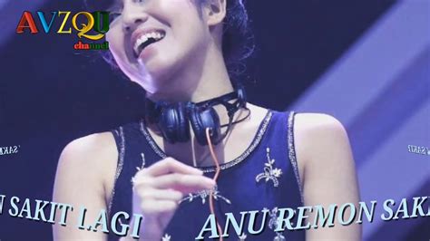 DJ ANU REMON SAKIT LAGI YouTube