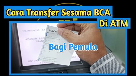 Cara Transfer Di ATM BCA Ke Sesama BCA YouTube