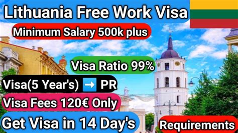 Get Visa In Days Lithuania Free Work Visa High Visa Ratio Get