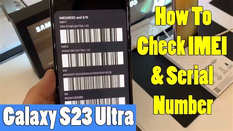 How To Check Imei And Serial Number On Samsung Galaxy S23 Ultra Find Imei And Sn Youtube