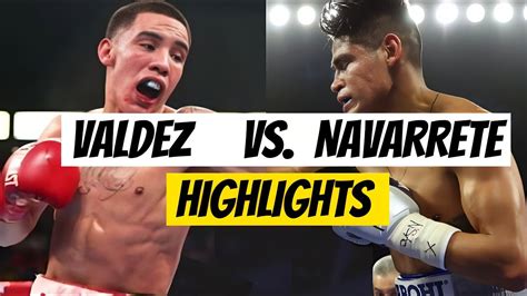 Emanuel Navarrete Vs Oscar Valdez Highlights Youtube