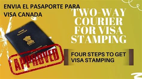 Como Enviar El Pasaporte Para La Visa De Canada Youtube