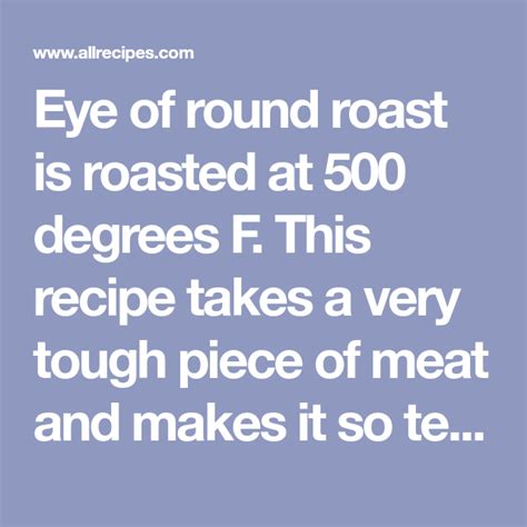 High Temperature Eye Of Round Roast Recipe Round Roast Roast