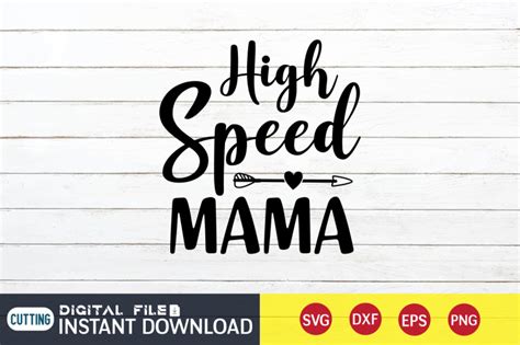 High Speed Mama SVG By FunnySVGCrafts TheHungryJPEG