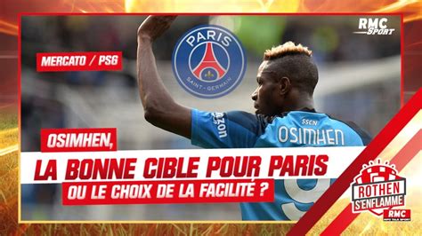 Mercato PSG Osimhen La Bonne Cible Pour Paris Ou Le Choix De La