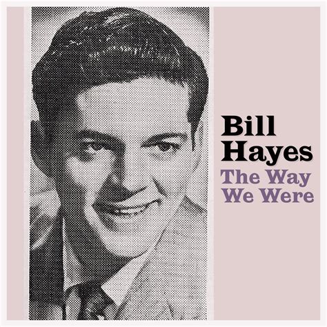 The Way We Were | Bill Hayes