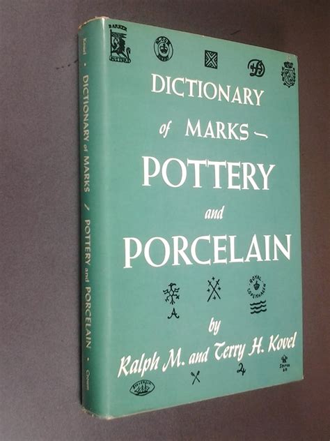 Kovels Dictionary Of Marks Pottery And Porcelain 1650 To 1850 Kovel Ralph Kovel Terry