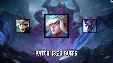 Riven Janna Trundle And Others Are Receiving Buffs In Patch 13 23