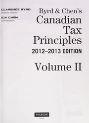 Byrd Chen S Canadian Tax Principles By Clarence E Byrd Open Library