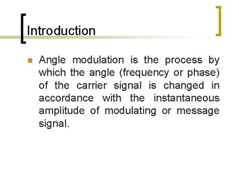 ANGLE MODULATION CHAPTER 3 ANGLE MODULATION Part 1