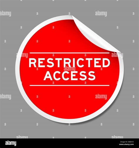 Red Color Peel Sticker Label With Word Restricted Access On Gray