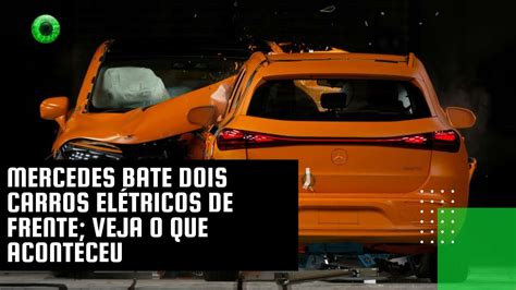 Mercedes bate dois carros elétricos de frente veja o que aconteceu