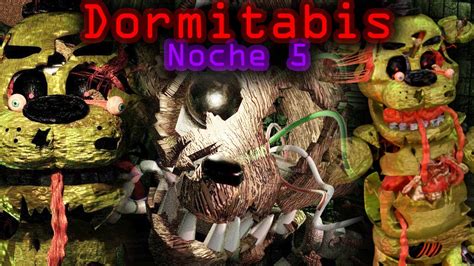 ESTO Es DEMASIADO GORE Dormitabis 5 FNaF FanGame GG Games