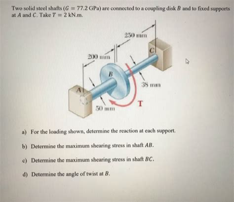 Solved Two Solid Steel Shafts G Gpa Are Connected Chegg