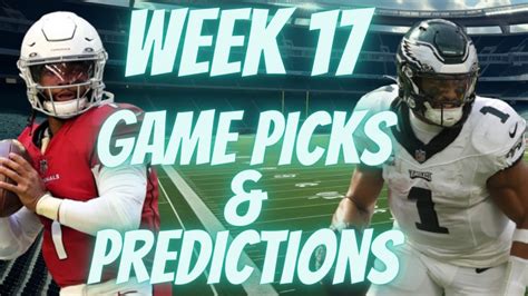 Nfl Week 17 Predictions And Picks Espn Pickem Week 17 Week17picks Footballpicks Youtube