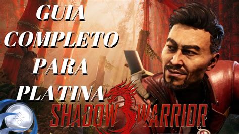 Guia Completo Da Platina Detonado Shadow Warrior Walkthrough