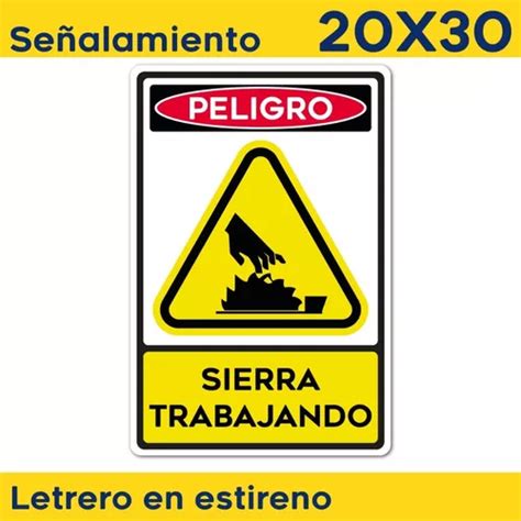 Señalamiento Peligro Sierra Trabajando Nom003 20x30 Meses sin intereses