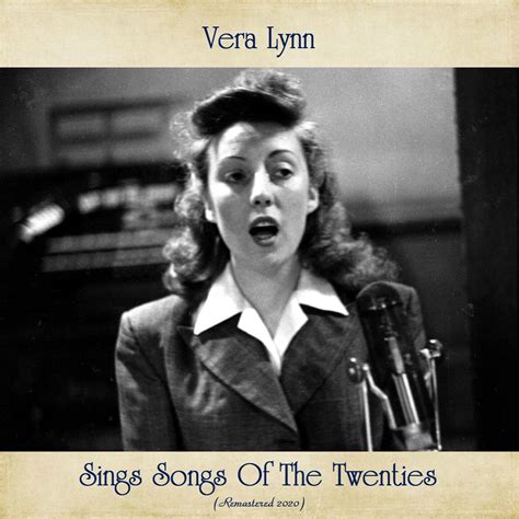 Vera Lynn - Vera Lynn Sings Songs Of The Twenties | iHeart