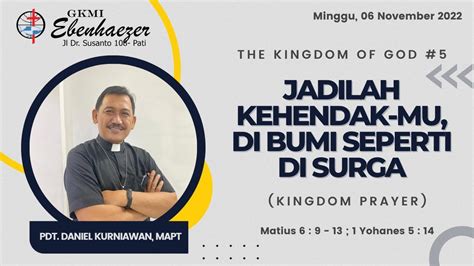 Ibadah Minggu November Jadilah Kehendakmu Di Bumi Seperti