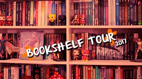 Bookshelf Tour 2017 Youtube