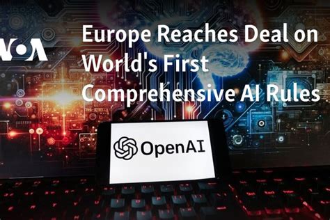 Europe Reaches Deal On World S First Comprehensive AI Rules