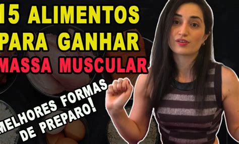 Os 7 melhores alimentos para ganhar massa muscular Saúde