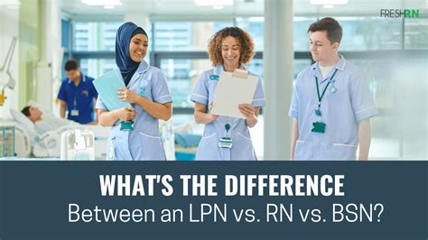 Lpn Vs Rn Vs Bsn Why The Right Choice Could Transform Your Career