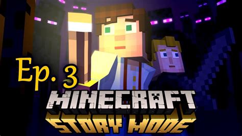 MINECRAFT STORY MODE Full Episode 3 The Last Place You Look Pc Let S