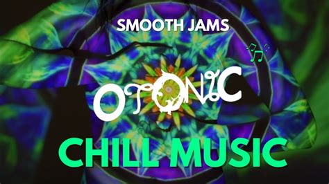 Otonic Encompass Chill Music For A Great Day Youtube