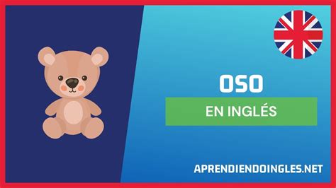 CÓmo Se Dice Oso En InglÉs 2023 🚀 Aprende A Escribir Bear PronunciaciÓn Oso En InglÉs 2024 Youtube