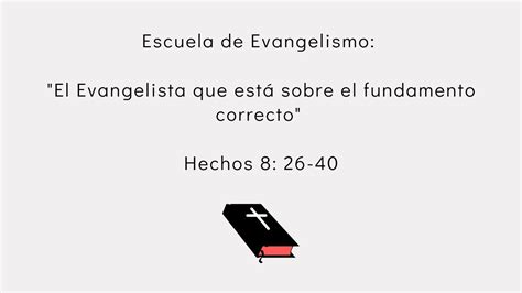 Escuela De Evangelismo El Evangelista Que Est Sobre El Fundamento