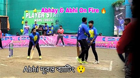 Abhay And Abhi On Fire 🔥 High Voltage Match 🔥 Vs Mokam Nspl Cup 🏆